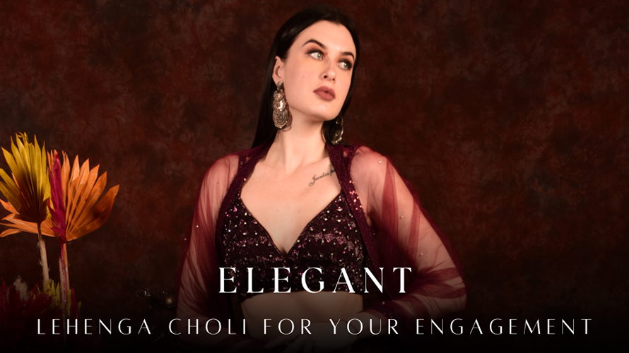 Why Choose an Elegant Lehenga Choli for Your engagement: Affordable Picks Under 10000
