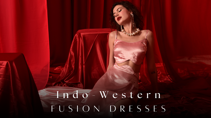 Indo-Western Fusion Dresses: The Key to Stylish and Versatile Dressing